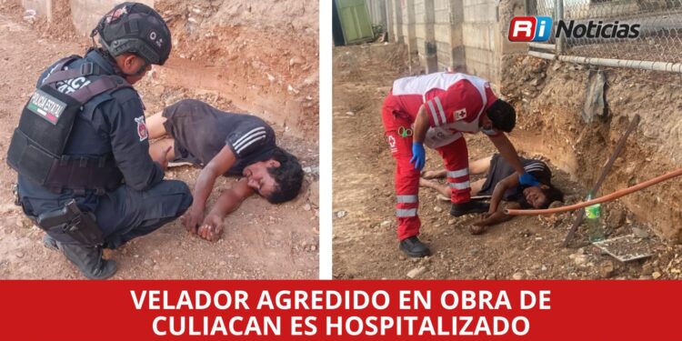 Velador agredido en obra de Culiacán es hospitalizado