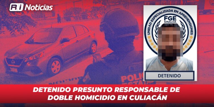 Detenido presunto responsable de doble homicidio en Culiacán