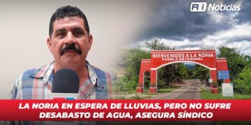 La Noria en espera de lluvias, pero no sufre desabasto de agua, asegura síndico