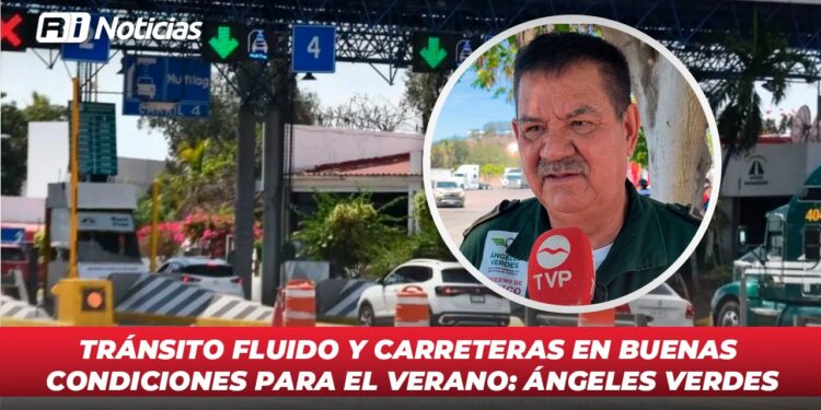 Tránsito fluido y carreteras en buenas condiciones para el verano: Ángeles Verdes