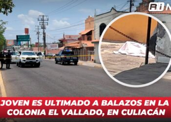Joven es ultimado a balazos en la colonia EL Vallado, en Culiacán