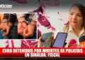 Cero detenidos por muertes de policías en Sinaloa: Fiscal