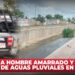 Localizan a hombre amarrado y asesinado en canal de aguas pluviales en Culiacán